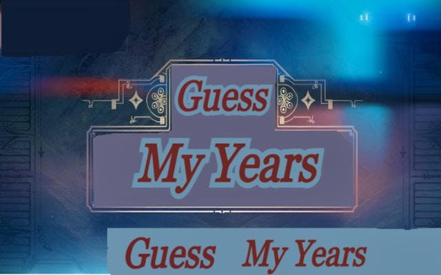 Guess My Years - Age Guessing Challenge