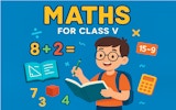Maths for Class V - Fun Quiz Game